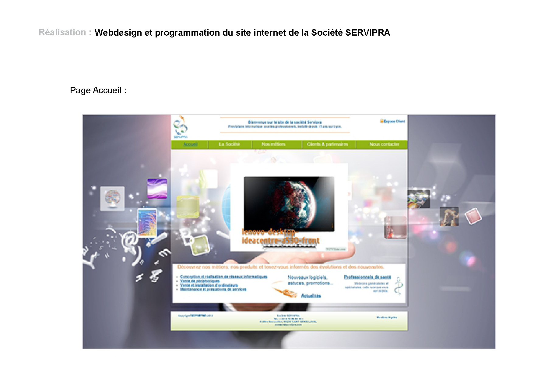 Site présentant les métiers de SERVIPRA : www.servipra.com